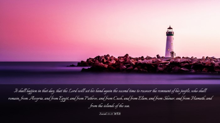 Picture 03 - Isaiah 11:11 WEB Desktop Wallpaper - It shall happen in that day, that the Lord will - Desktop Bible Verse Wallpaper