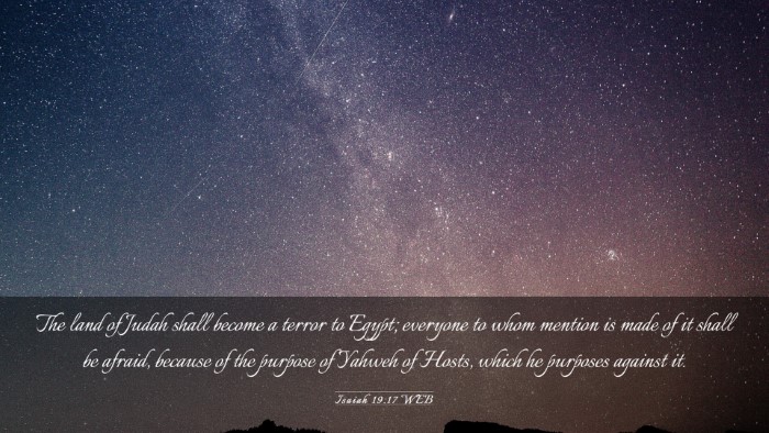 Picture 03 - Isaiah 19:17 WEB Desktop Wallpaper - The land of Judah shall become a terror to Egypt; - Desktop Bible Verse Wallpaper