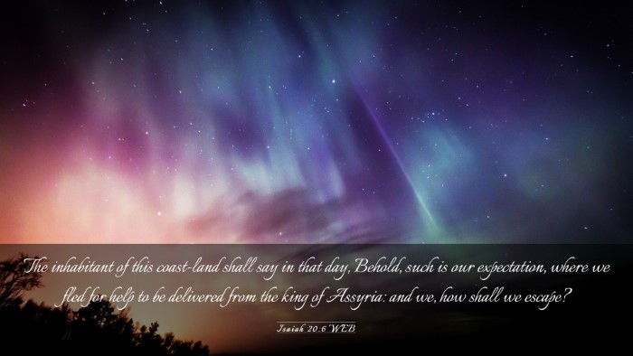 Picture 03 - Isaiah 20:6 WEB Desktop Wallpaper - The inhabitant of this coast-land shall say in - Desktop Bible Verse Wallpaper