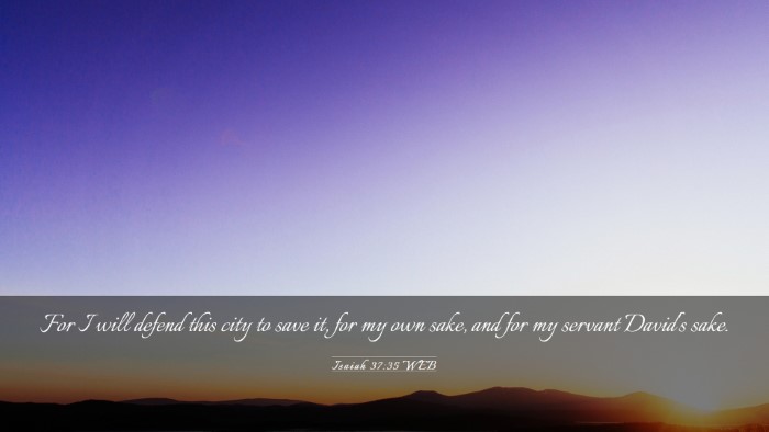 Picture 03 - Isaiah 37:35 WEB Desktop Wallpaper - For I will defend this city to save it, for my - Desktop Bible Verse Wallpaper