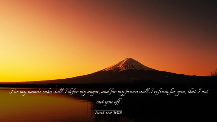 Picture 03 - Isaiah 48:9 WEB Desktop Wallpaper - For my name's sake will I defer my anger, and for - Desktop Bible Verse Wallpaper