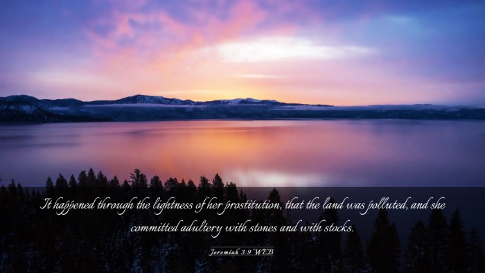 Picture 03 - Jeremiah 3:9 WEB Desktop Wallpaper - It happened through the lightness of her - Desktop Bible Verse Wallpaper