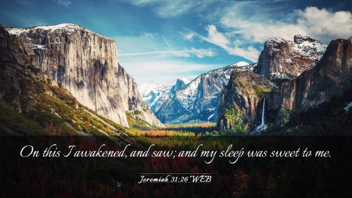 Picture 03 - Jeremiah 31:26 WEB Desktop Wallpaper - On this I awakened, and saw; and my sleep was - Desktop Bible Verse Wallpaper