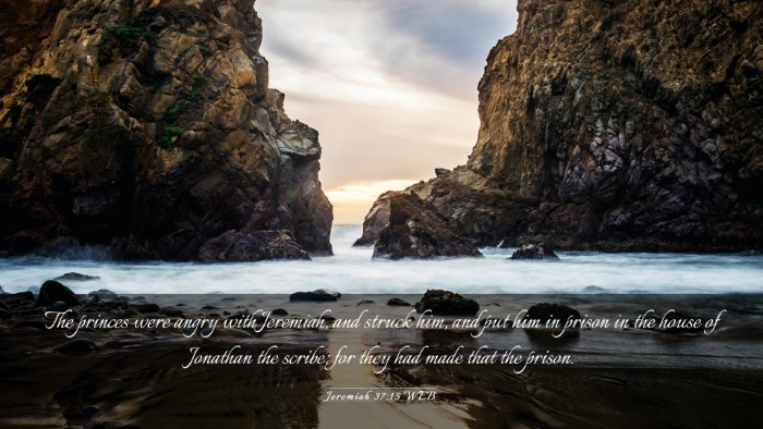 Picture 03 - Jeremiah 37:15 WEB Desktop Wallpaper - The princes were angry with Jeremiah, and struck - Desktop Bible Verse Wallpaper