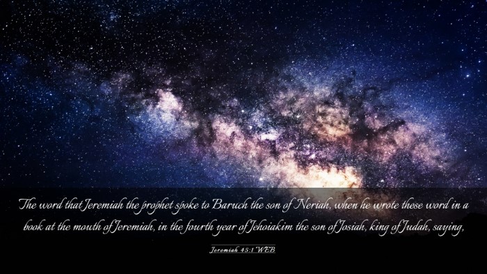 Picture 03 - Jeremiah 45:1 WEB Desktop Wallpaper - The word that Jeremiah the prophet spoke to - Desktop Bible Verse Wallpaper