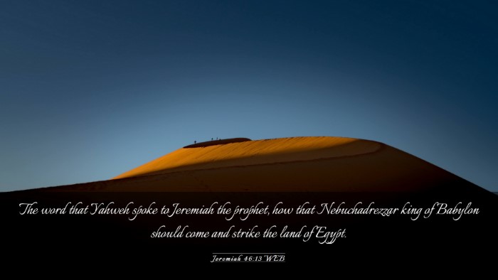 Picture 03 - Jeremiah 46:13 WEB Desktop Wallpaper - The word that Yahweh spoke to Jeremiah the - Desktop Bible Verse Wallpaper