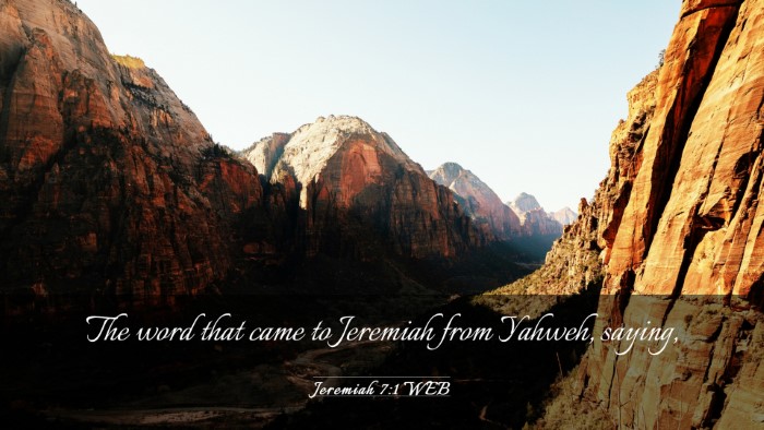 Picture 03 - Jeremiah 7:1 WEB Desktop Wallpaper - The word that came to Jeremiah from Yahweh, - Desktop Bible Verse Wallpaper