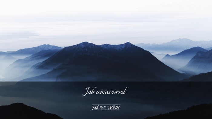 Picture 03 - Job 3:2 WEB Desktop Wallpaper - Job - Desktop Bible Verse Wallpaper