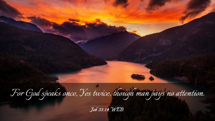 Picture 03 - Job 33:14 WEB Desktop Wallpaper - For God speaks once, Yes twice, though man pays - Desktop Bible Verse Wallpaper