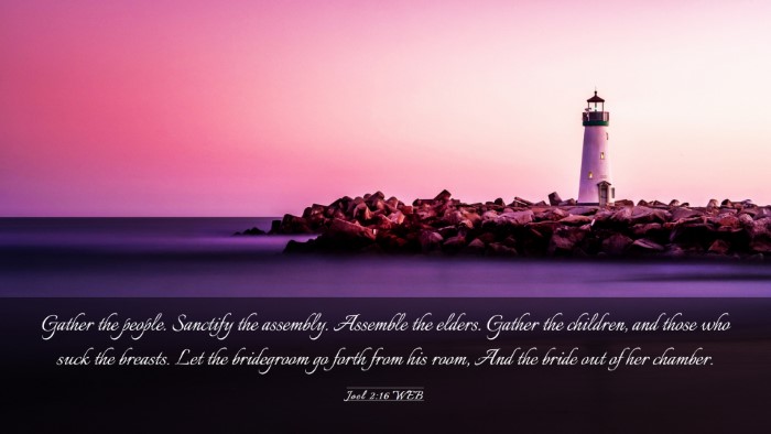 Picture 03 - Joel 2:16 WEB Desktop Wallpaper - Gather the people. Sanctify the assembly. - Desktop Bible Verse Wallpaper