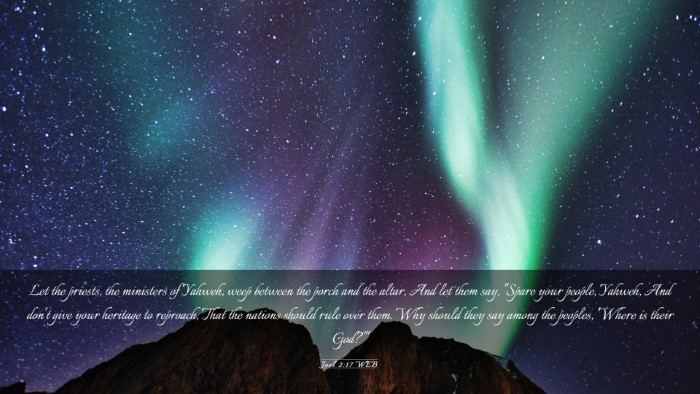 Picture 03 - Joel 2:17 WEB Desktop Wallpaper - Let the priests, the ministers of Yahweh, weep - Desktop Bible Verse Wallpaper