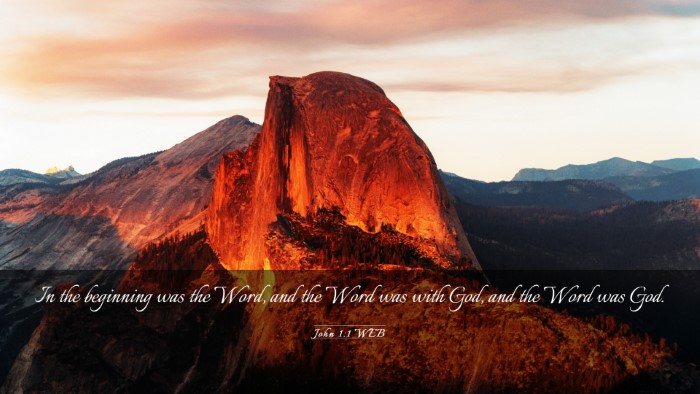 Picture 03 - John 1:1 WEB Desktop Wallpaper - In the beginning was the Word, and the Word was - Desktop Bible Verse Wallpaper