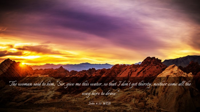 Picture 03 - John 4:15 WEB Desktop Wallpaper - The woman said to him, 