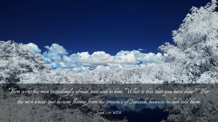 Picture 03 - Jonah 1:10 WEB Desktop Wallpaper - Then were the men exceedingly afraid, and said to - Desktop Bible Verse Wallpaper