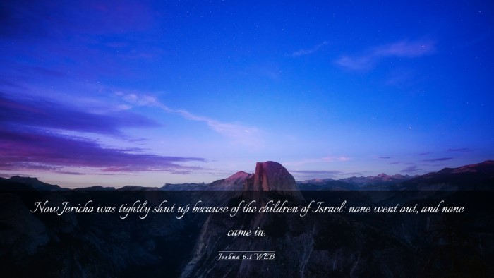 Picture 03 - Joshua 6:1 WEB Desktop Wallpaper - Now Jericho was tightly shut up because of the - Desktop Bible Verse Wallpaper