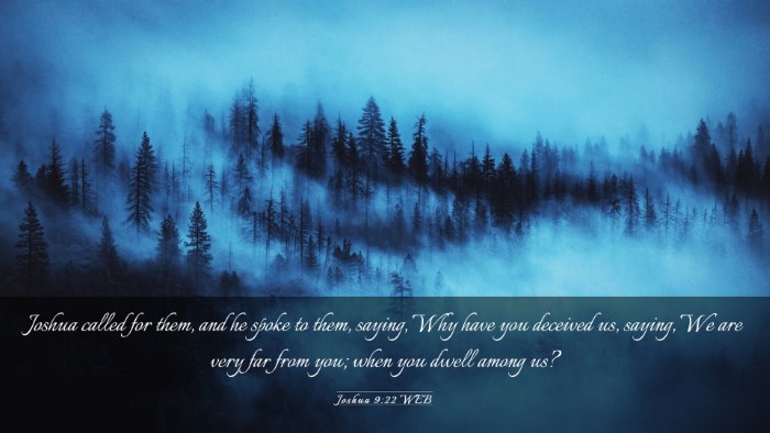 Picture 03 - Joshua 9:22 WEB Desktop Wallpaper - Joshua called for them, and he spoke to them, - Desktop Bible Verse Wallpaper