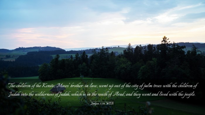 Picture 03 - Judges 1:16 WEB Desktop Wallpaper - The children of the Kenite, Moses' - Desktop Bible Verse Wallpaper