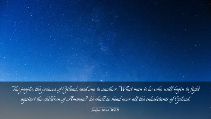Picture 03 - Judges 10:18 WEB Desktop Wallpaper - The people, the princes of Gilead, said one to - Desktop Bible Verse Wallpaper