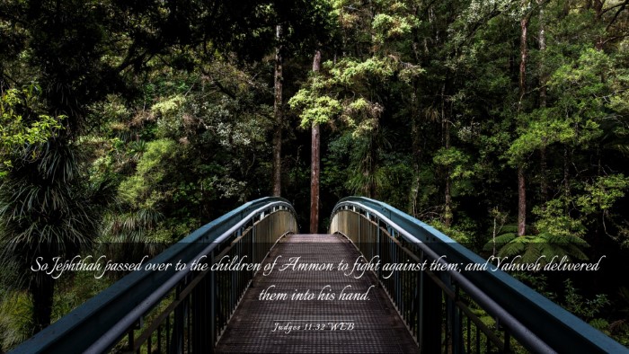 Picture 03 - Judges 11:32 WEB Desktop Wallpaper - So Jephthah passed over to the children of Ammon - Desktop Bible Verse Wallpaper
