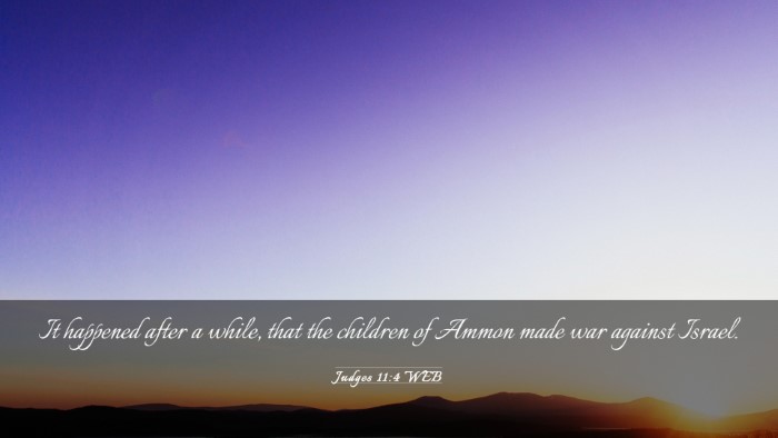 Picture 03 - Judges 11:4 WEB Desktop Wallpaper - It happened after a while, that the children of - Desktop Bible Verse Wallpaper
