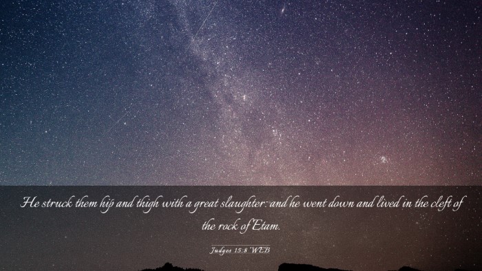Picture 03 - Judges 15:8 WEB Desktop Wallpaper - He struck them hip and thigh with a great - Desktop Bible Verse Wallpaper