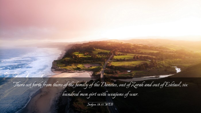 Picture 03 - Judges 18:11 WEB Desktop Wallpaper - There set forth from there of the family of the - Desktop Bible Verse Wallpaper