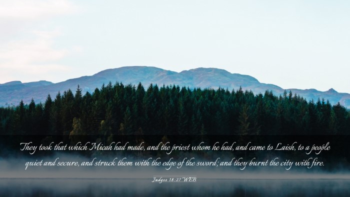 Picture 03 - Judges 18:27 WEB Desktop Wallpaper - They took that which Micah had made, and the - Desktop Bible Verse Wallpaper