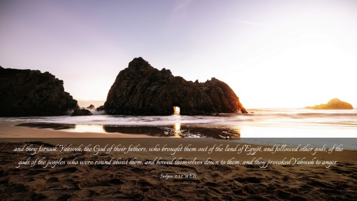 Picture 03 - Judges 2:12 WEB Desktop Wallpaper - and they forsook Yahweh, the God of their - Desktop Bible Verse Wallpaper