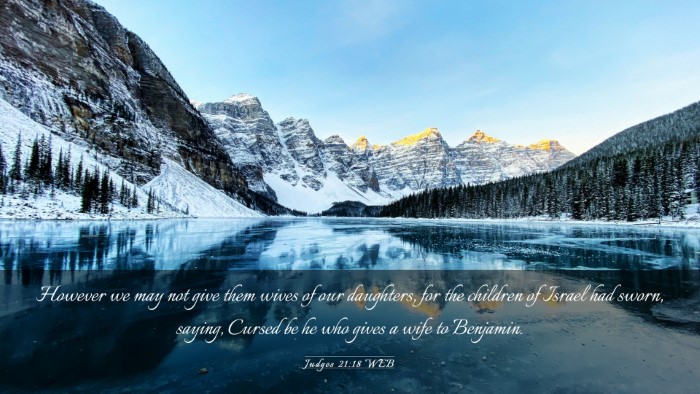 Picture 03 - Judges 21:18 WEB Desktop Wallpaper - However we may not give them wives of our - Desktop Bible Verse Wallpaper