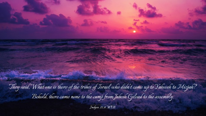 Picture 03 - Judges 21:8 WEB Desktop Wallpaper - They said, What one is there of the tribes of - Desktop Bible Verse Wallpaper