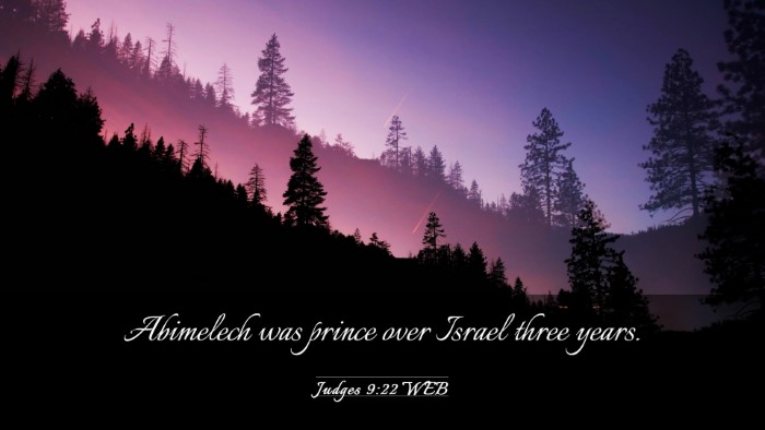 Picture 03 - Judges 9:22 WEB Desktop Wallpaper - Abimelech was prince over Israel three - Desktop Bible Verse Wallpaper