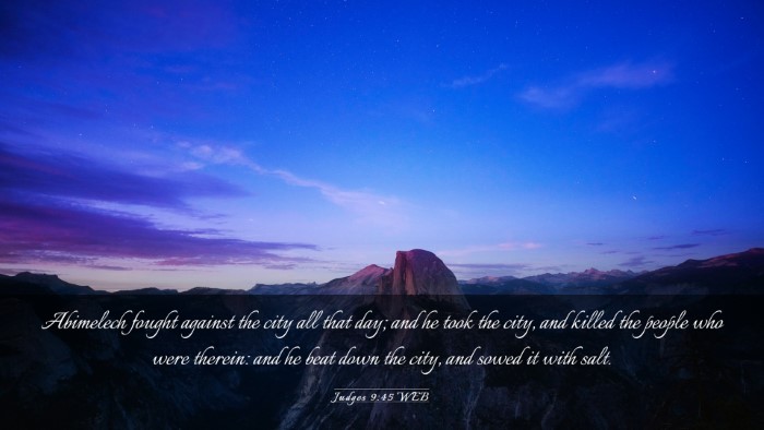 Picture 03 - Judges 9:45 WEB Desktop Wallpaper - Abimelech fought against the city all that day; - Desktop Bible Verse Wallpaper