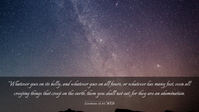 Picture 03 - Leviticus 11:42 WEB Desktop Wallpaper - Whatever goes on its belly, and whatever goes on - Desktop Bible Verse Wallpaper