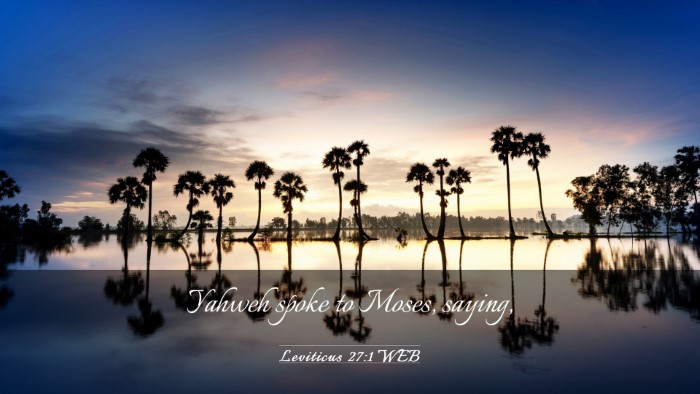 Picture 03 - Leviticus 27:1 WEB Desktop Wallpaper - Yahweh spoke to Moses, - Desktop Bible Verse Wallpaper
