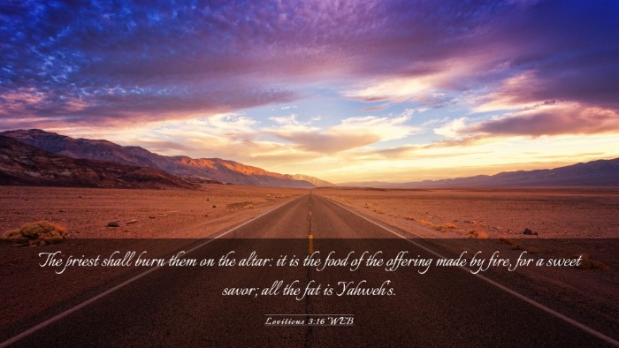 Picture 03 - Leviticus 3:16 WEB Desktop Wallpaper - The priest shall burn them on the altar: it is - Desktop Bible Verse Wallpaper