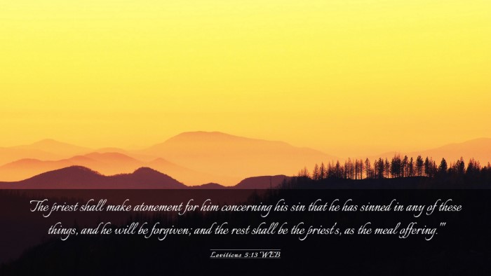 Picture 03 - Leviticus 5:13 WEB Desktop Wallpaper - The priest shall make atonement for him - Desktop Bible Verse Wallpaper