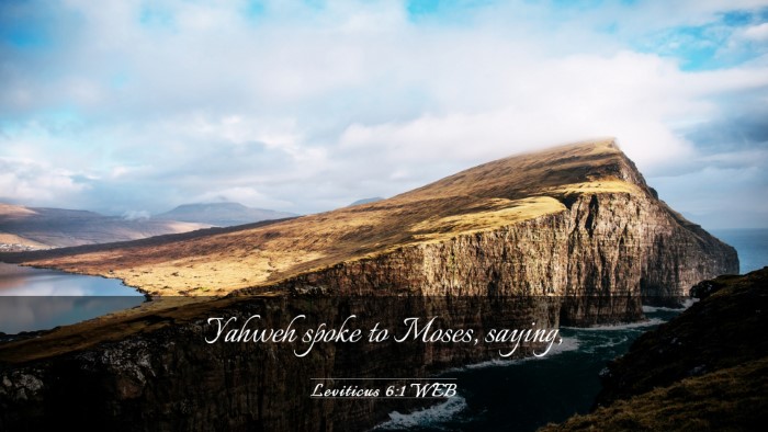 Picture 03 - Leviticus 6:1 WEB Desktop Wallpaper - Yahweh spoke to Moses, - Desktop Bible Verse Wallpaper