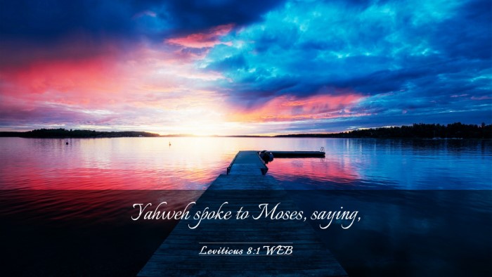 Picture 03 - Leviticus 8:1 WEB Desktop Wallpaper - Yahweh spoke to Moses, - Desktop Bible Verse Wallpaper