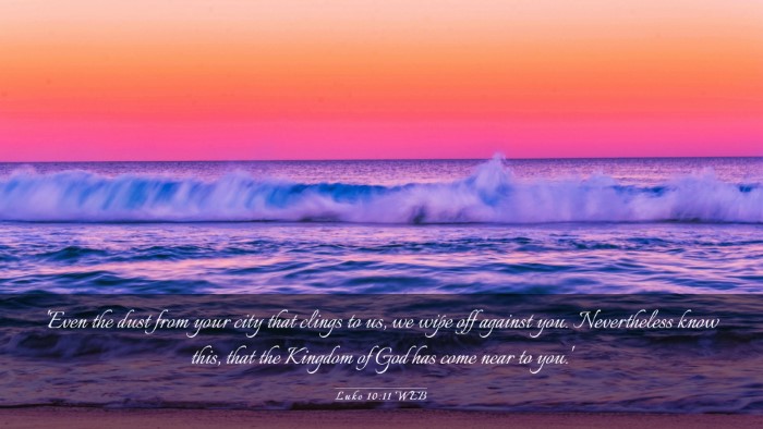 Picture 03 - Luke 10:11 WEB Desktop Wallpaper - 'Even the dust from your city that clings to us, - Desktop Bible Verse Wallpaper