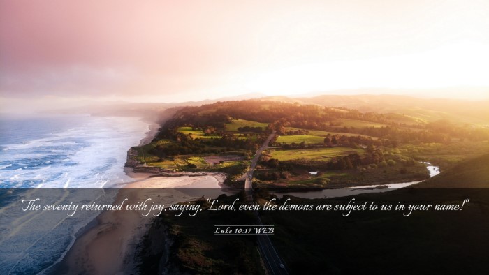 Picture 03 - Luke 10:17 WEB Desktop Wallpaper - The seventy returned with joy, saying, 