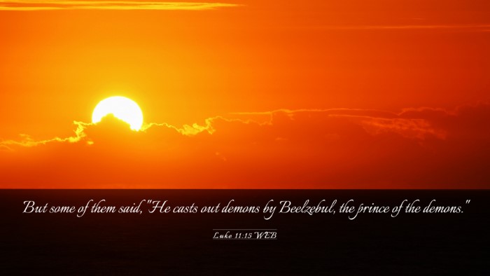 Picture 03 - Luke 11:15 WEB Desktop Wallpaper - But some of them said, 