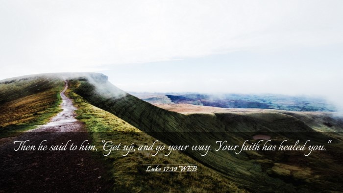Picture 03 - Luke 17:19 WEB Desktop Wallpaper - Then he said to him, 