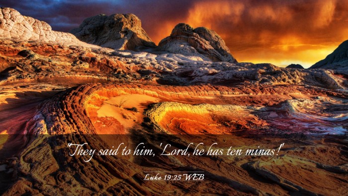 Picture 03 - Luke 19:25 WEB Desktop Wallpaper - 