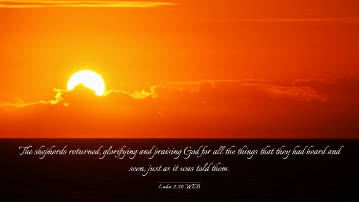 Picture 03 - Luke 2:20 WEB Desktop Wallpaper - The shepherds returned, glorifying and praising - Desktop Bible Verse Wallpaper