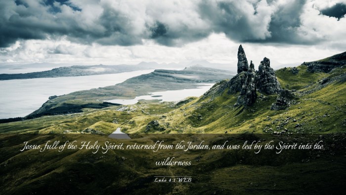 Picture 03 - Luke 4:1 WEB Desktop Wallpaper - Jesus, full of the Holy Spirit, returned from the - Desktop Bible Verse Wallpaper