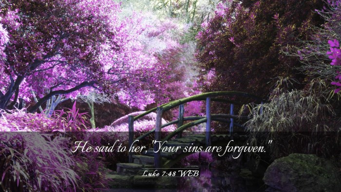 Picture 03 - Luke 7:48 WEB Desktop Wallpaper - He said to her, 