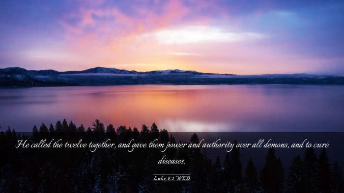 Picture 03 - Luke 9:1 WEB Desktop Wallpaper - He called the twelve together, and gave them - Desktop Bible Verse Wallpaper