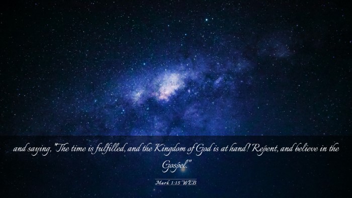 Picture 03 - Mark 1:15 WEB Desktop Wallpaper - and saying, 