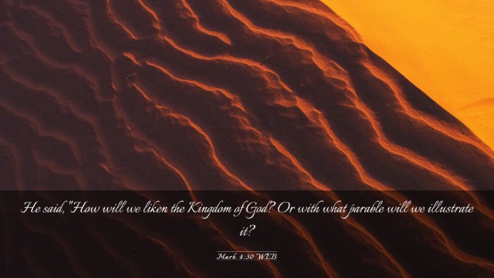 Picture 03 - Mark 4:30 WEB Desktop Wallpaper - He said, 