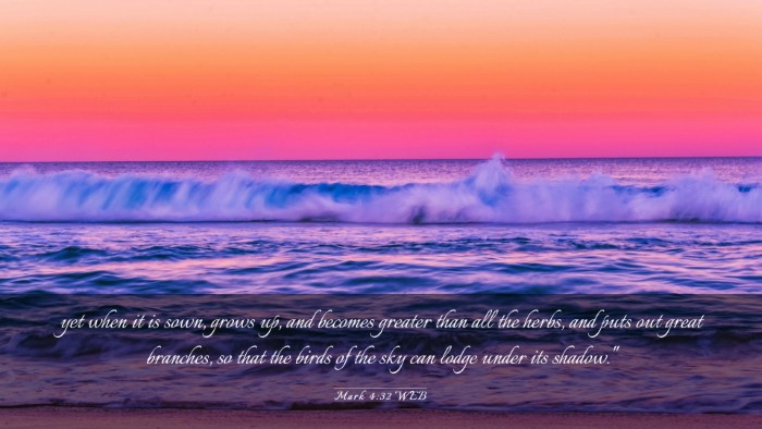 Picture 03 - Mark 4:32 WEB Desktop Wallpaper - yet when it is sown, grows up, and becomes - Desktop Bible Verse Wallpaper